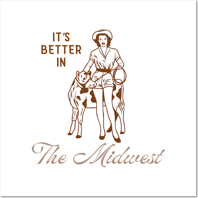 It's Better in...The Midwest Wall Art by THINK. DESIGN. REPEAT.